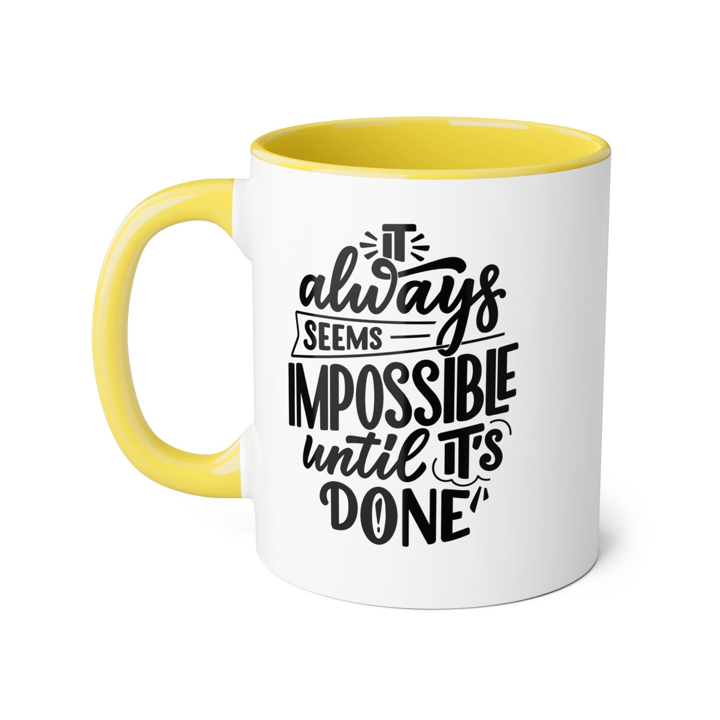Impossible Until Done 2 Tone Mug