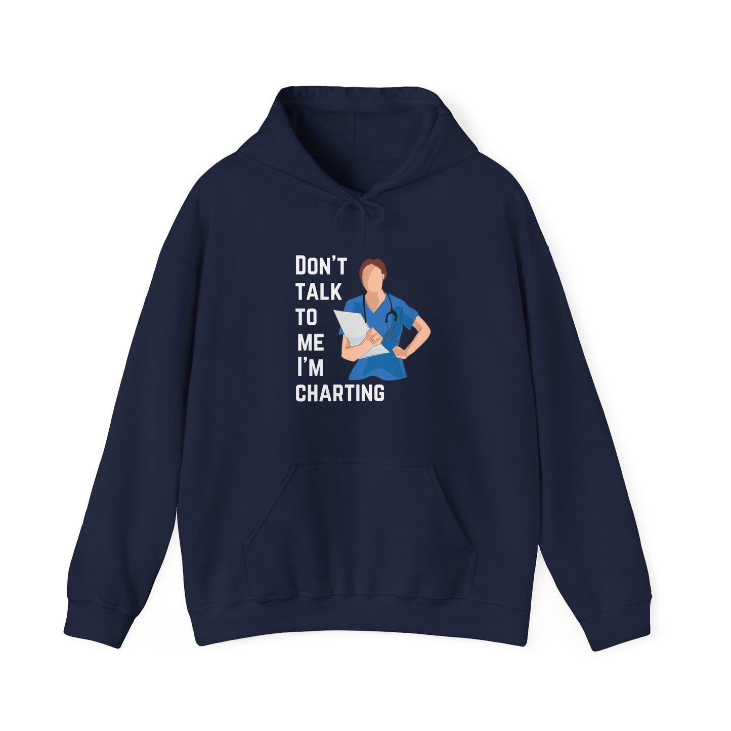 "Don't Talk to Me, I'm Charting" Hoodie