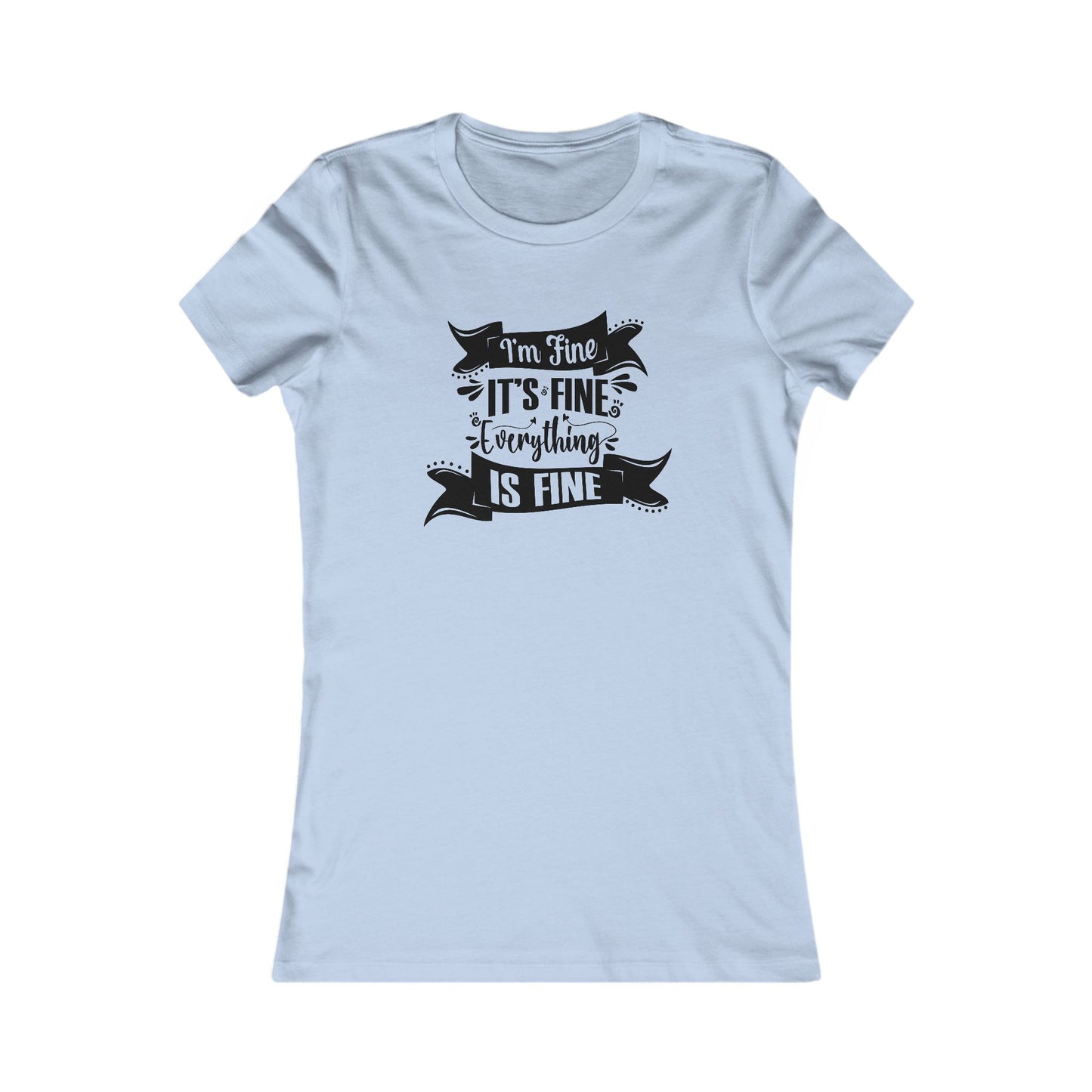 I'm Fine Women's T-shirt