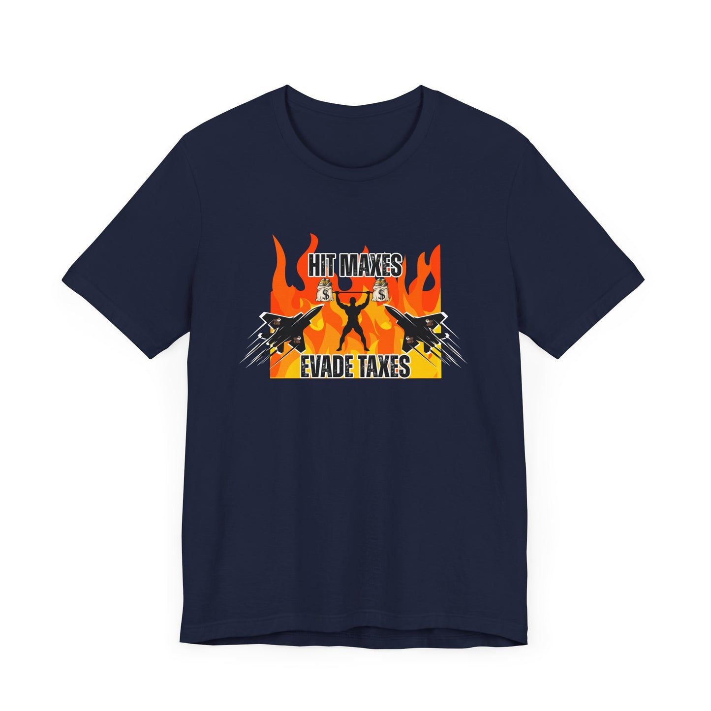 Hit Maxes Evade Taxes Men's T-Shirt