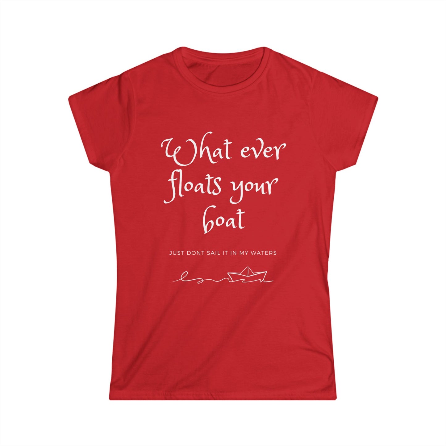 Floats Your Boat Women's Semi Fitted T-Shirt