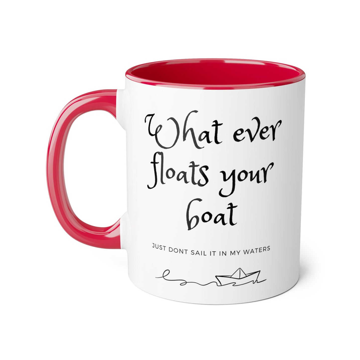 Whatever Floats Your Boat 2 Tone Mug