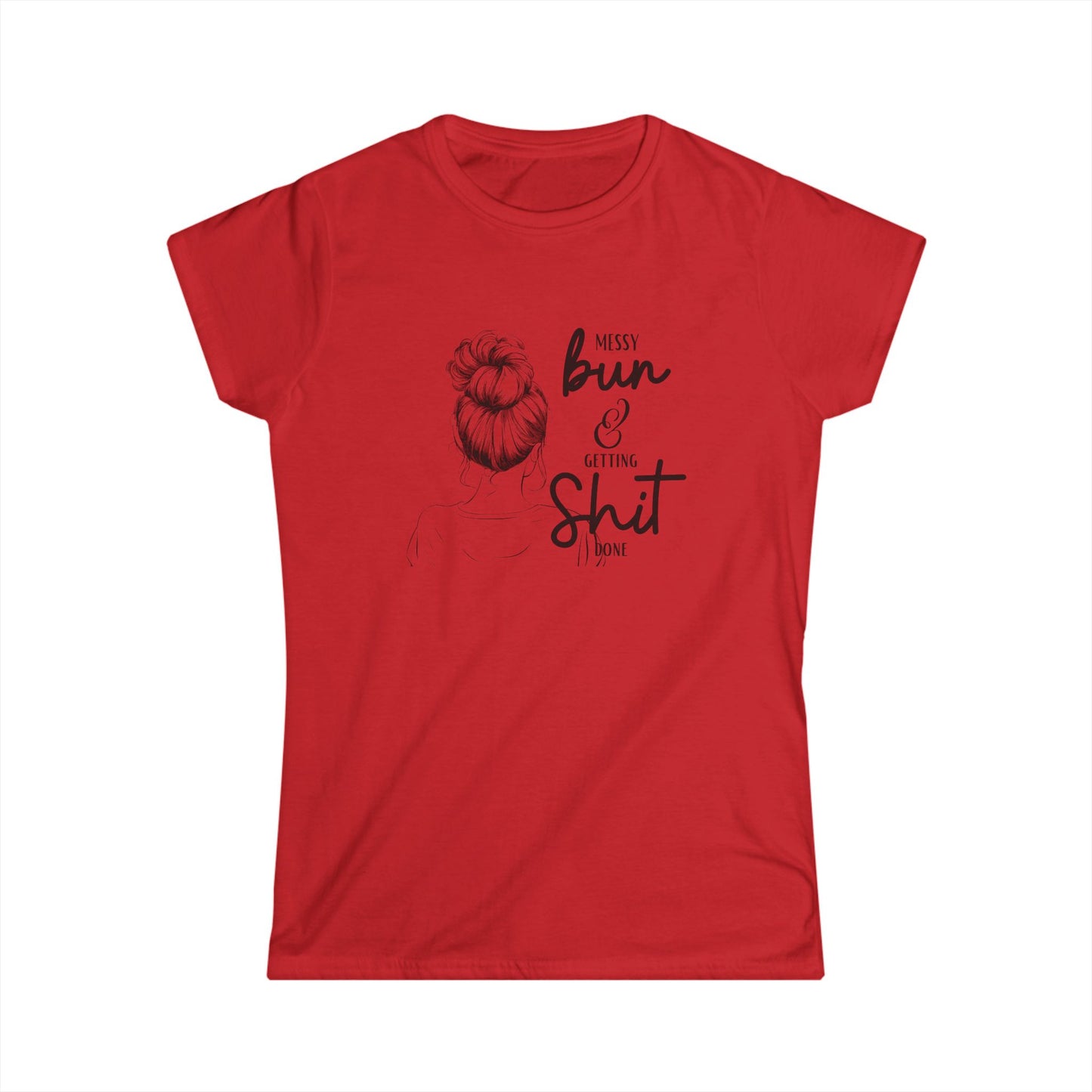 Messy Bun Women's Semi Fitted T-Shirt