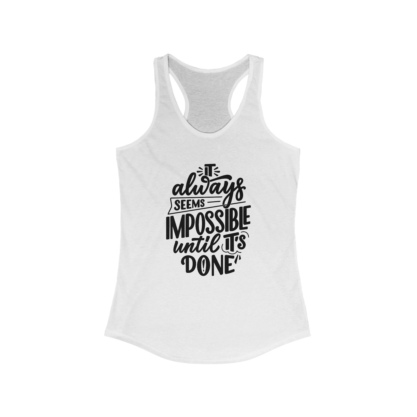 Impossible Until Done Women's Tank