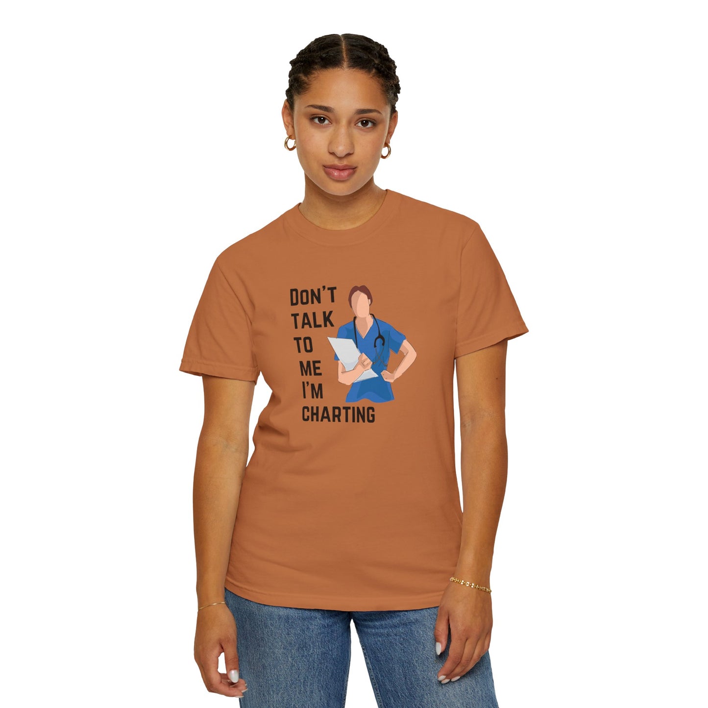 "Don't Talk to Me I'm Charting" Women's T-Shirt