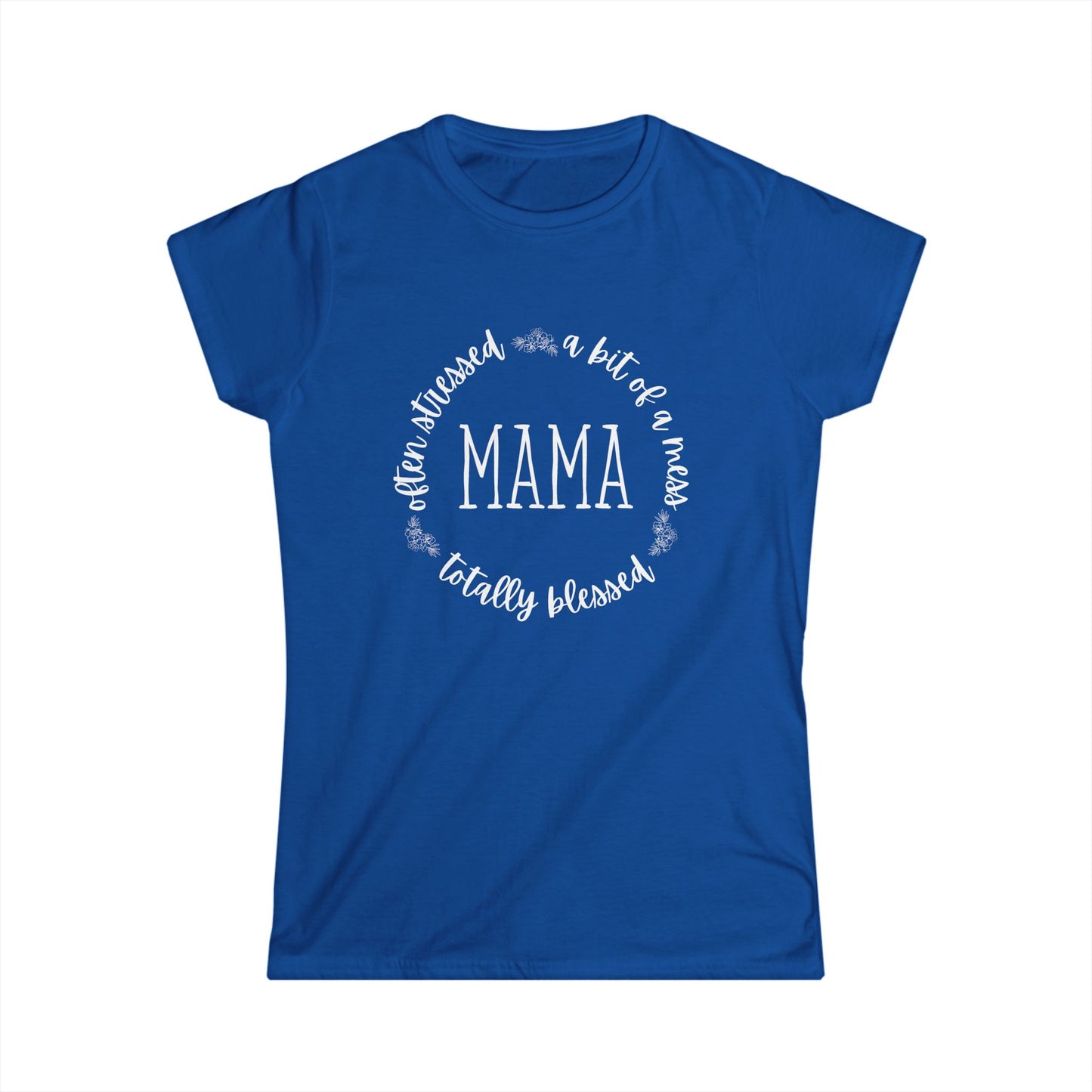 Mama Life Women's Semi Fitted T-Shirt