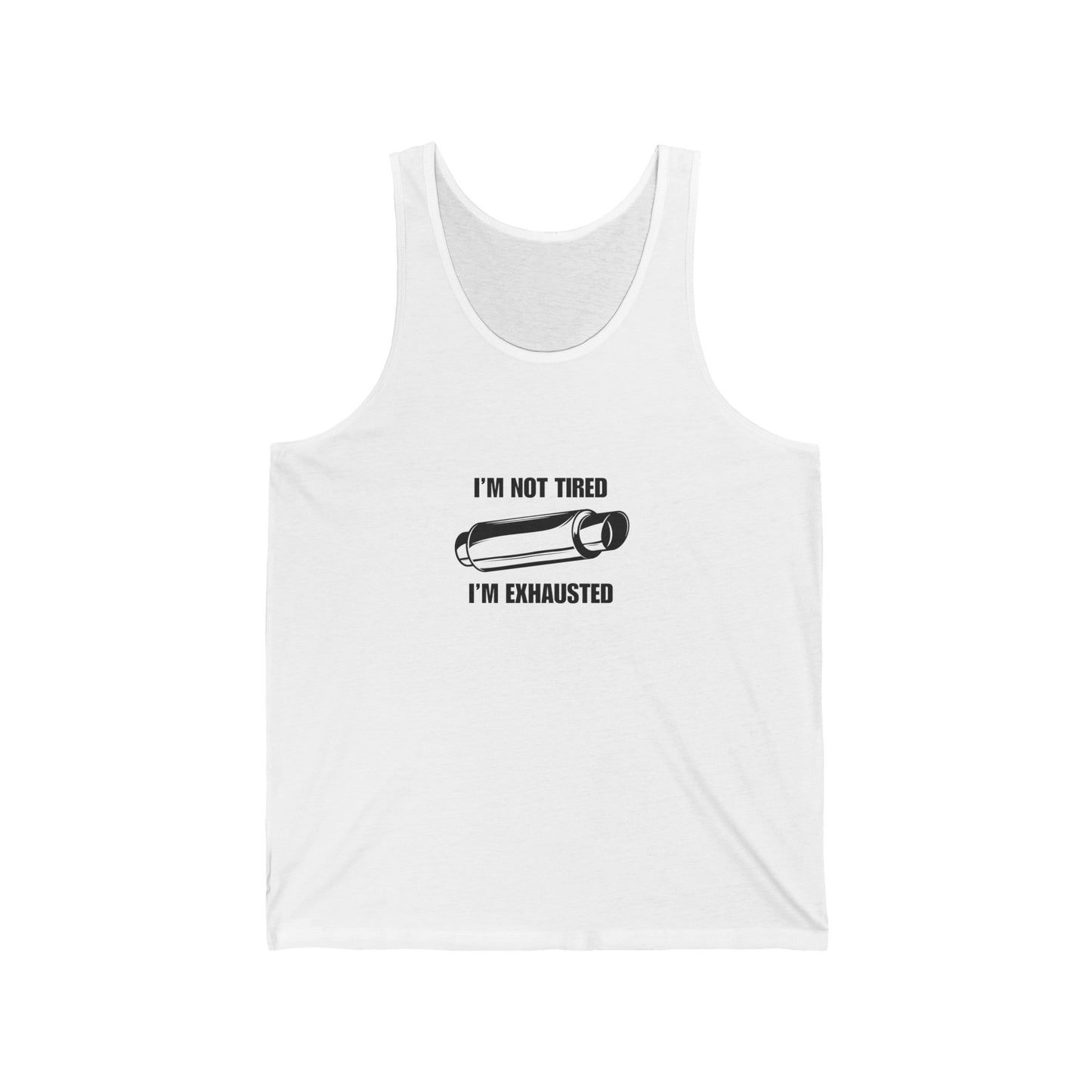 "I'm Exhausted" Men's Tank