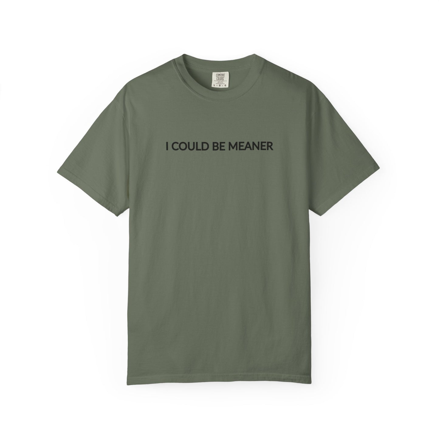 "I Could Be Meaner" Women's T-Shirt