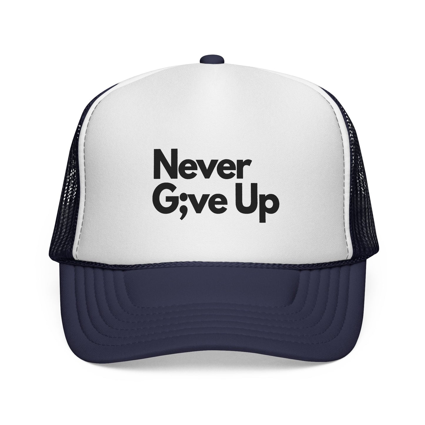 Never Give Up Trucker Cap