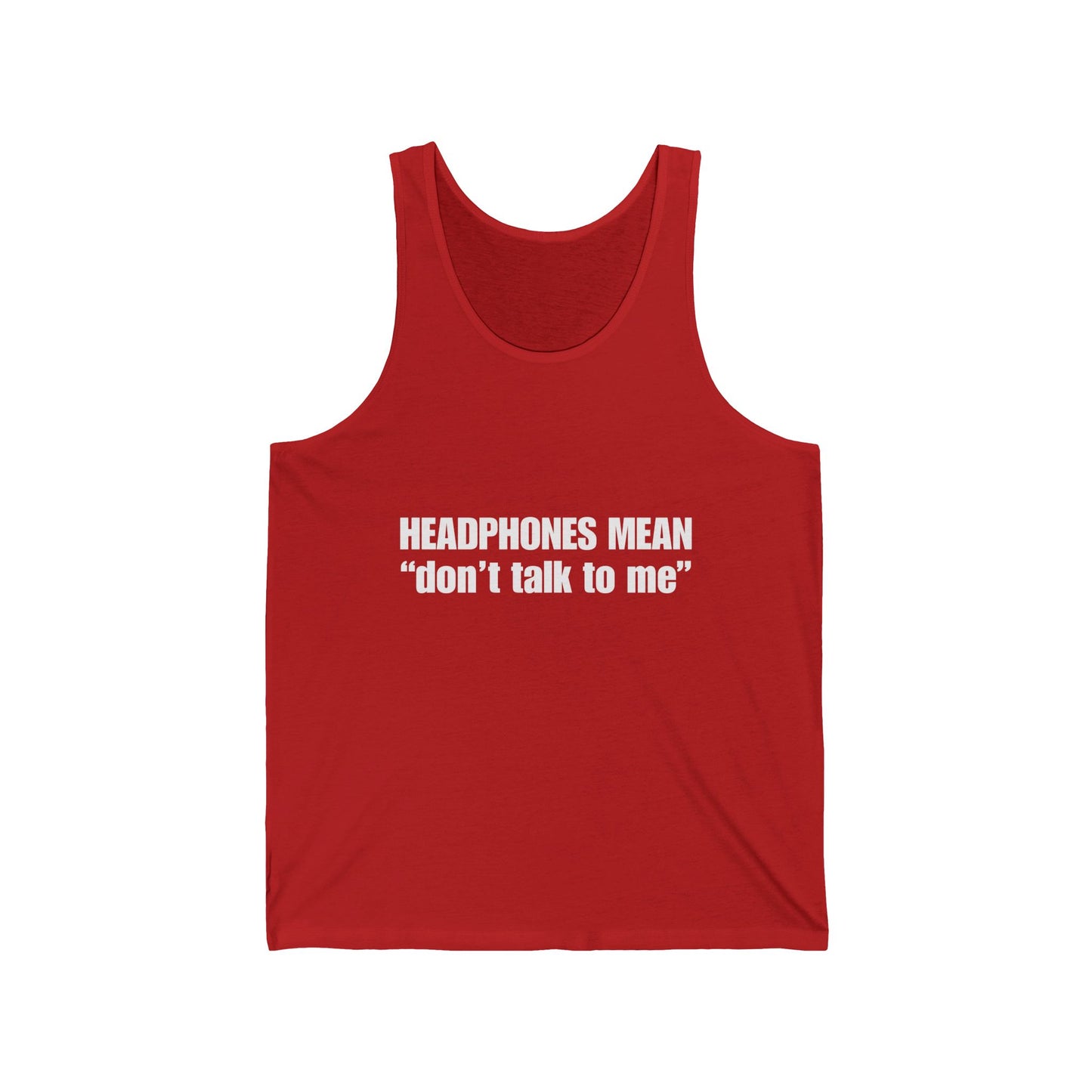 "Headphones Mean Don't Talk to Me" Men's Tank