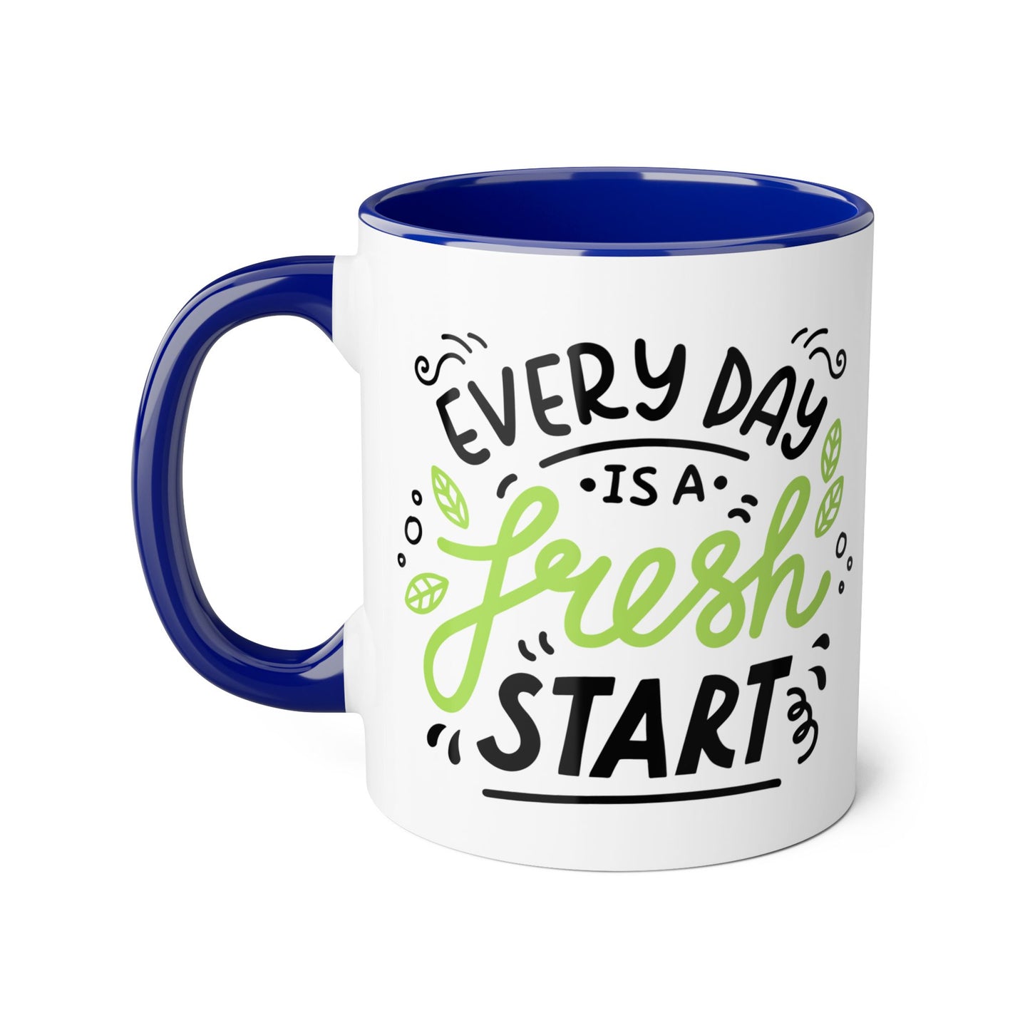 Every Day is a Fresh Start 2 Tone Mug