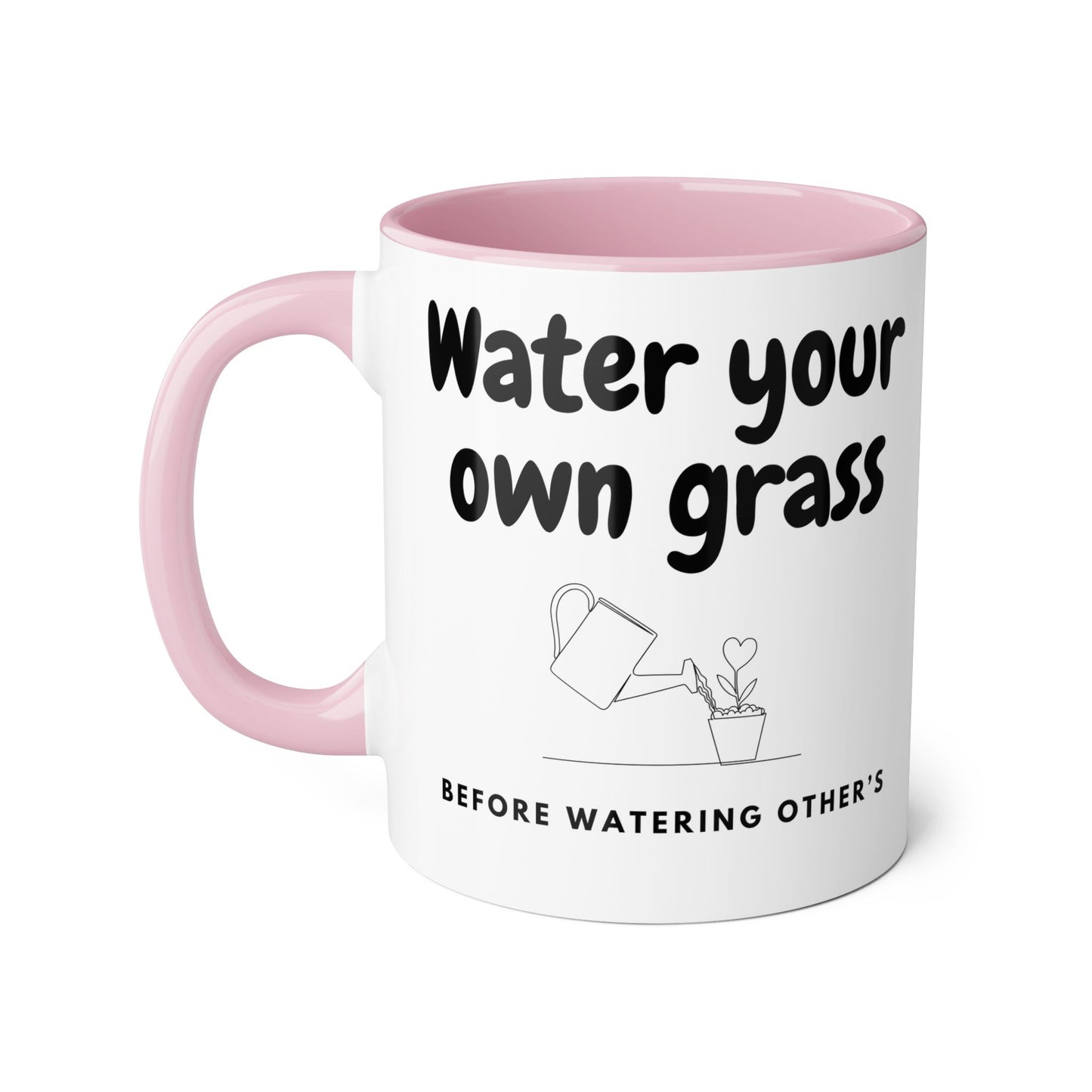 Water Your Own Grass 2 Tone Mug