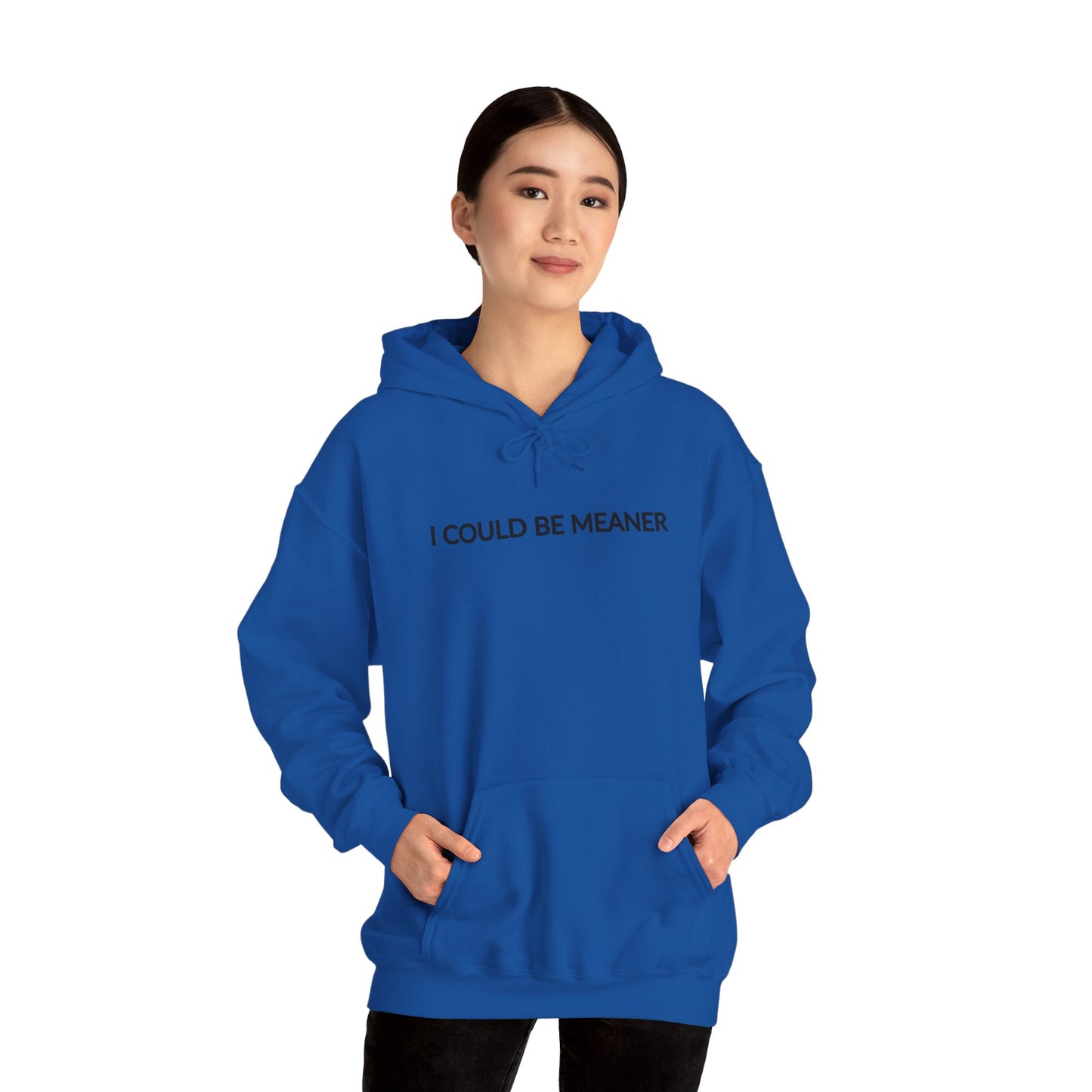 "I Could Be Meaner" Women's Hoodie