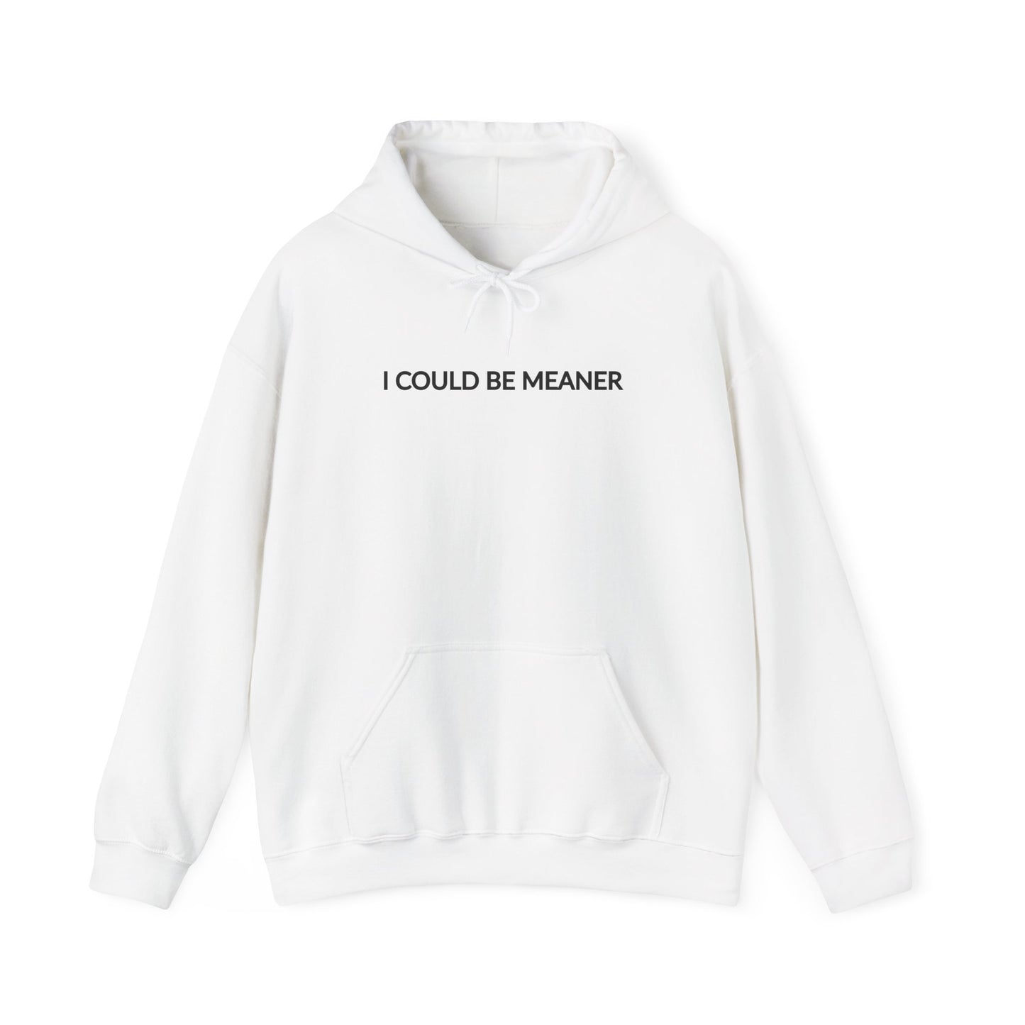 "I Could Be Meaner" Women's Hoodie