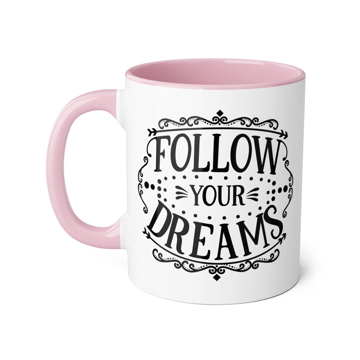 Follow Your Dreams 2 Tone Mug