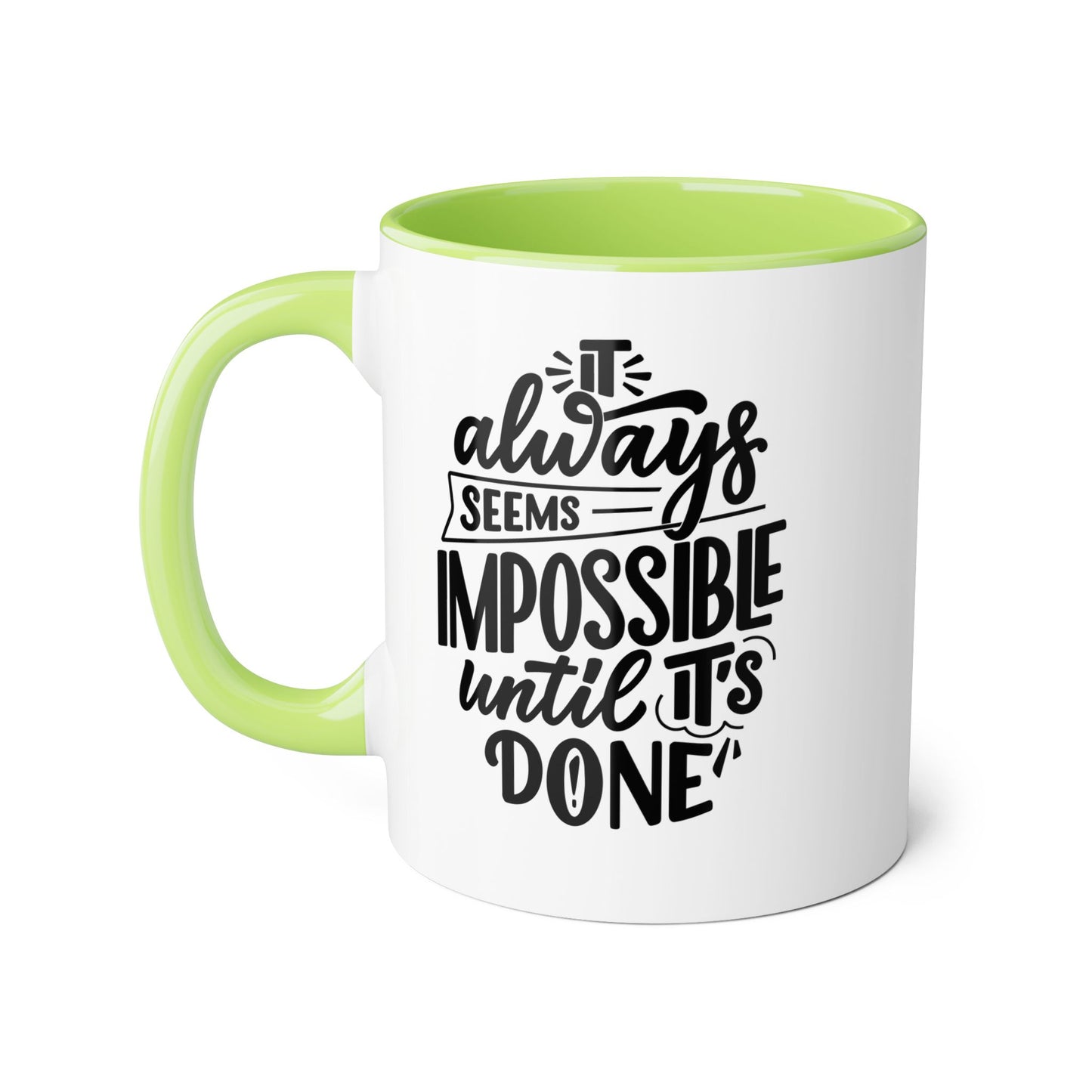 Impossible Until Done 2 Tone Mug