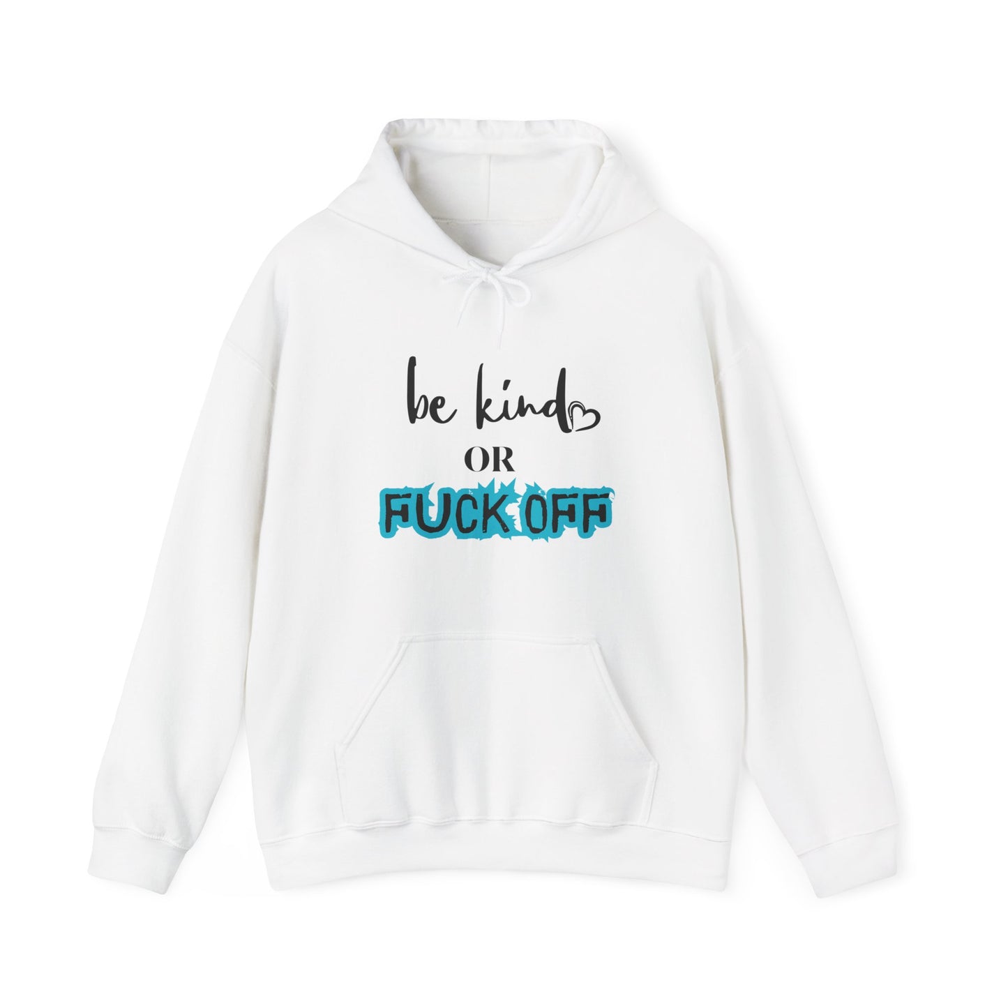 Be Kind or Fuck Off Women's Hoodie