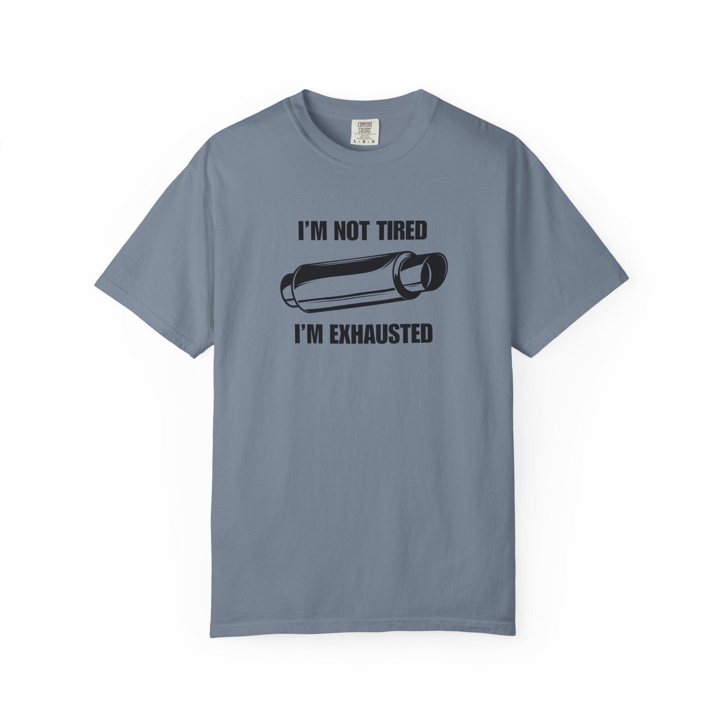 "I'm Exhausted" Men's T-Shirt