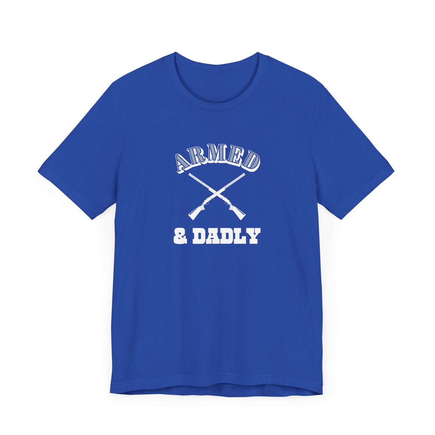 Armed & Dadly Men's T-Shirt