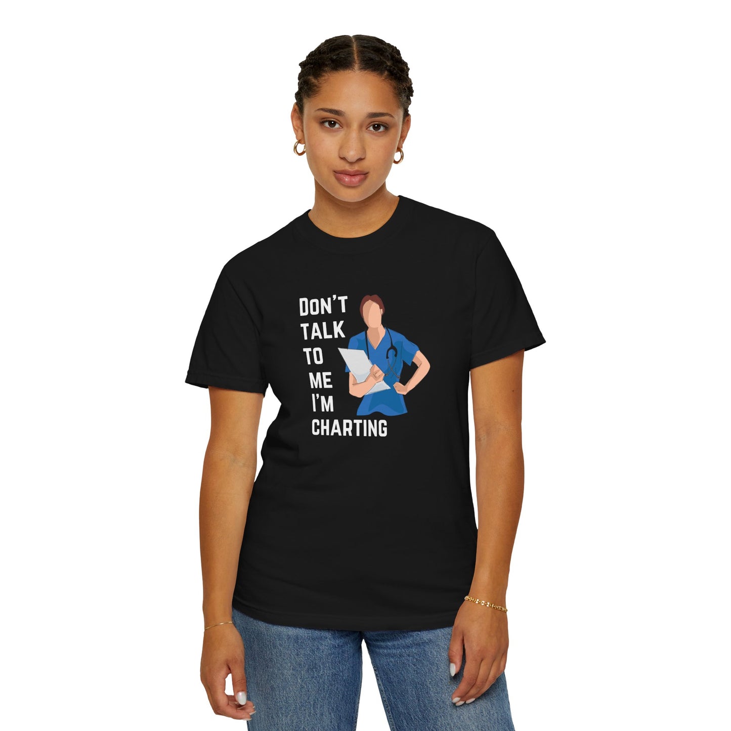"Don't Talk to Me I'm Charting" Women's T-Shirt
