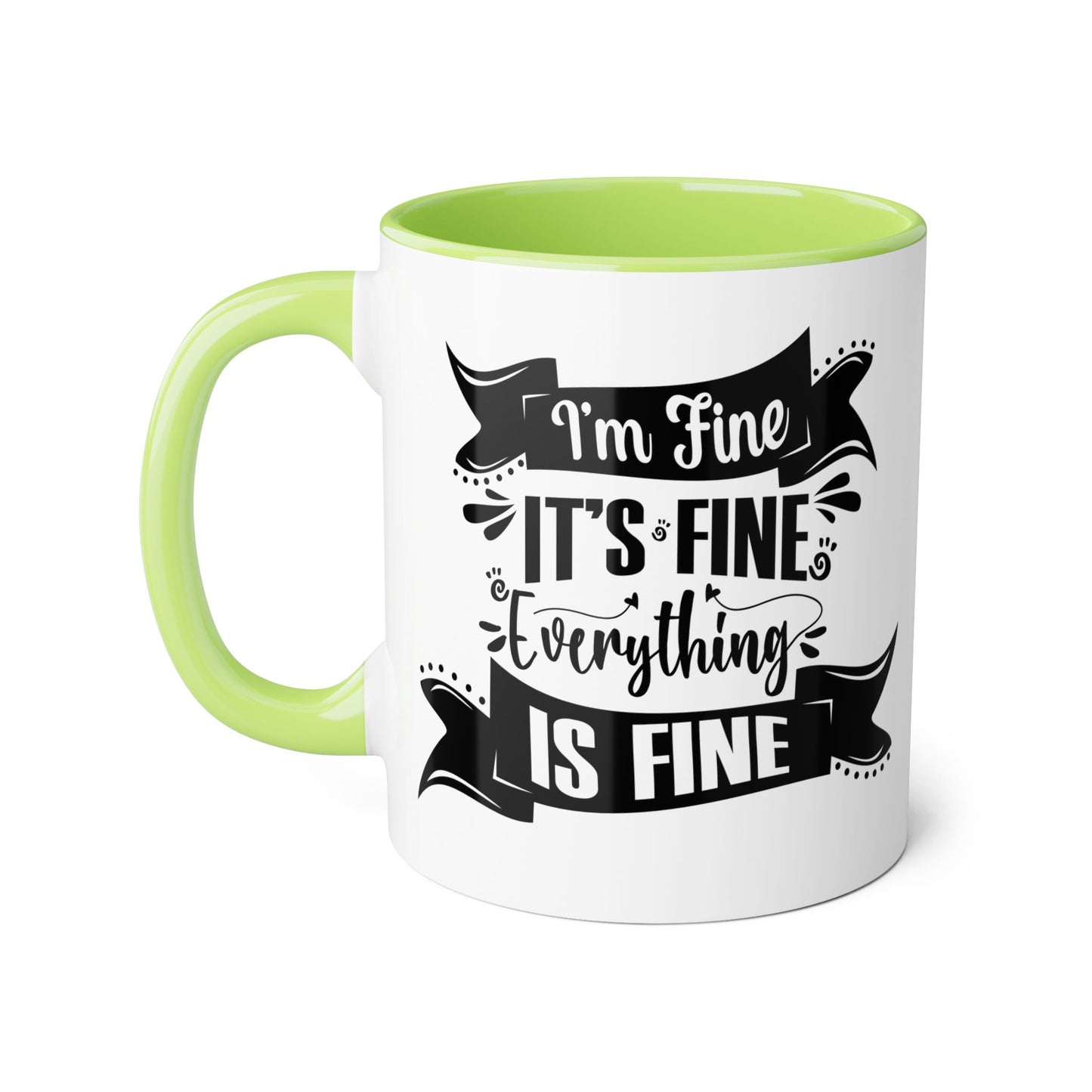 I'm Fine 2 Tone Mug