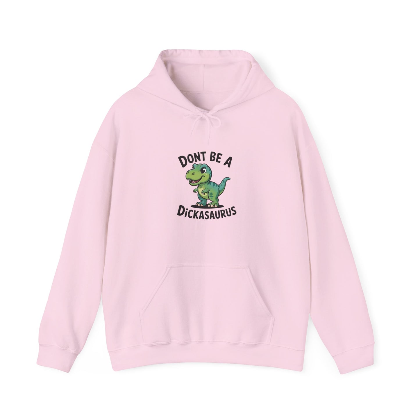 "Don't Be a Dickasaurus" Women's Hoodie
