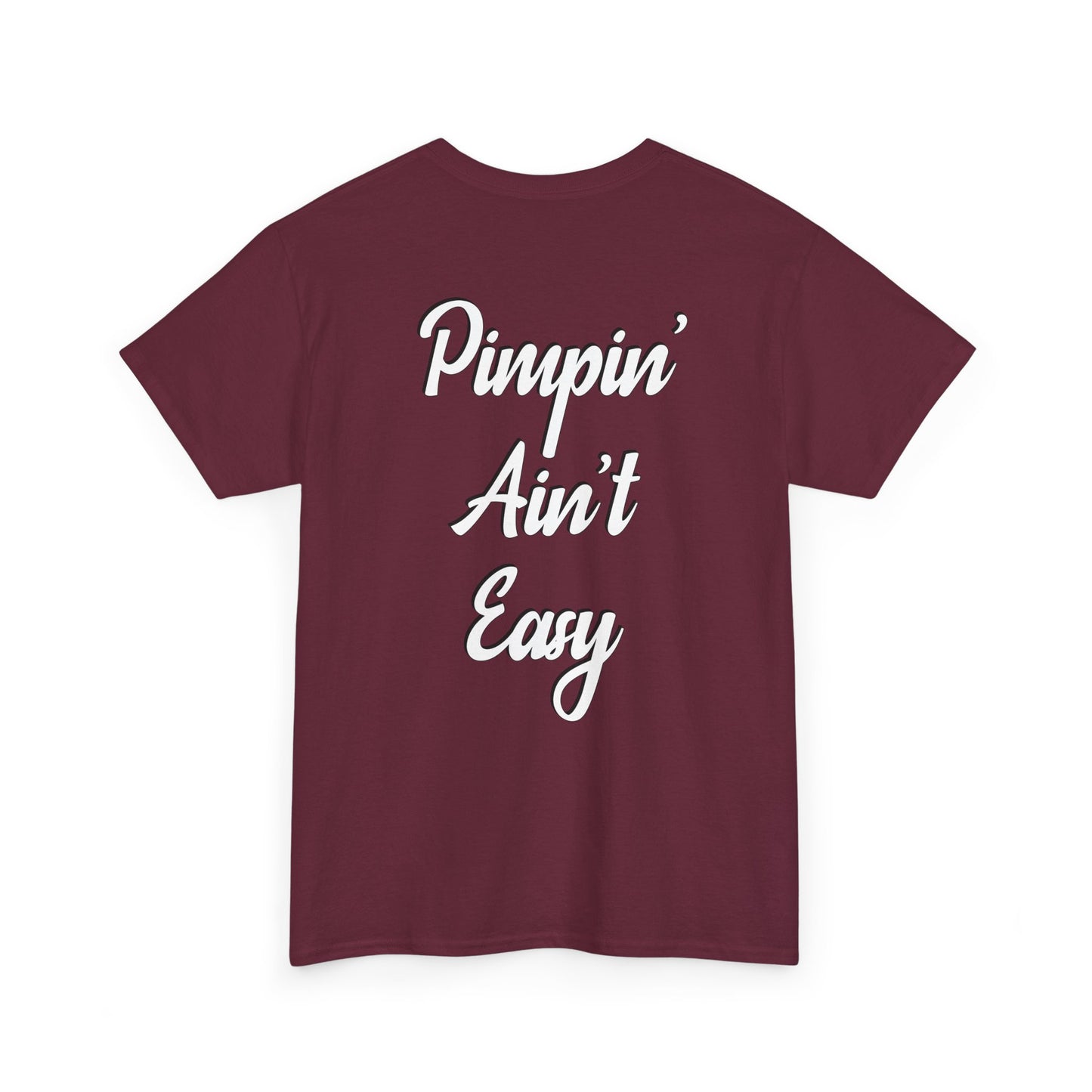 Pimpin' Ain't Easy T-Shirt