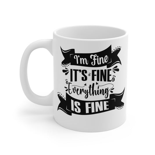 I'm Fine Mug