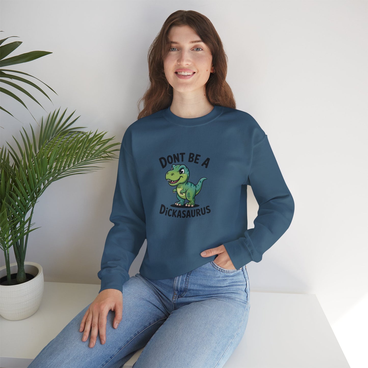 "Don't Be a Dickasaurus" Women's Crewneck