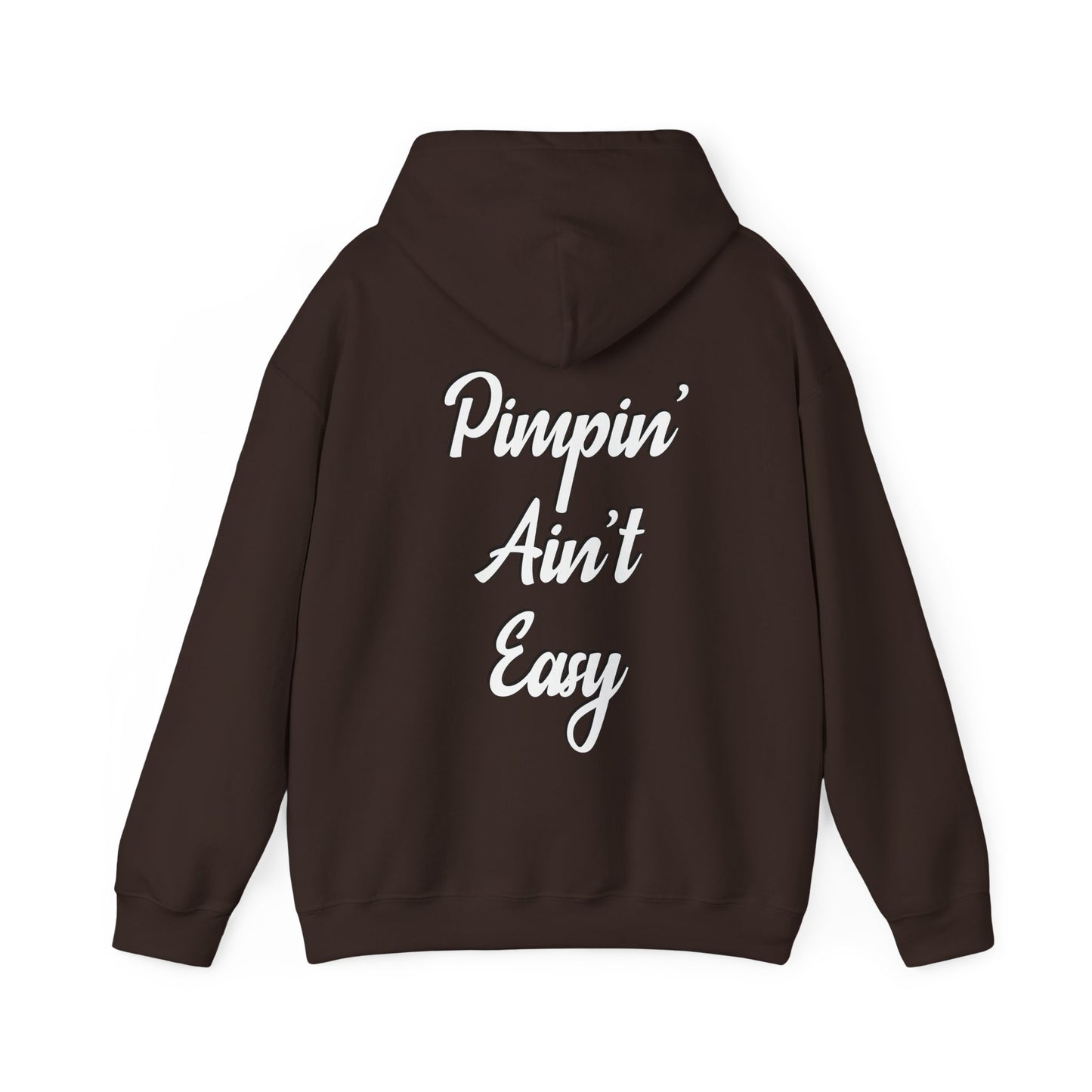 Pimpin' Ain't Easy Hoodie