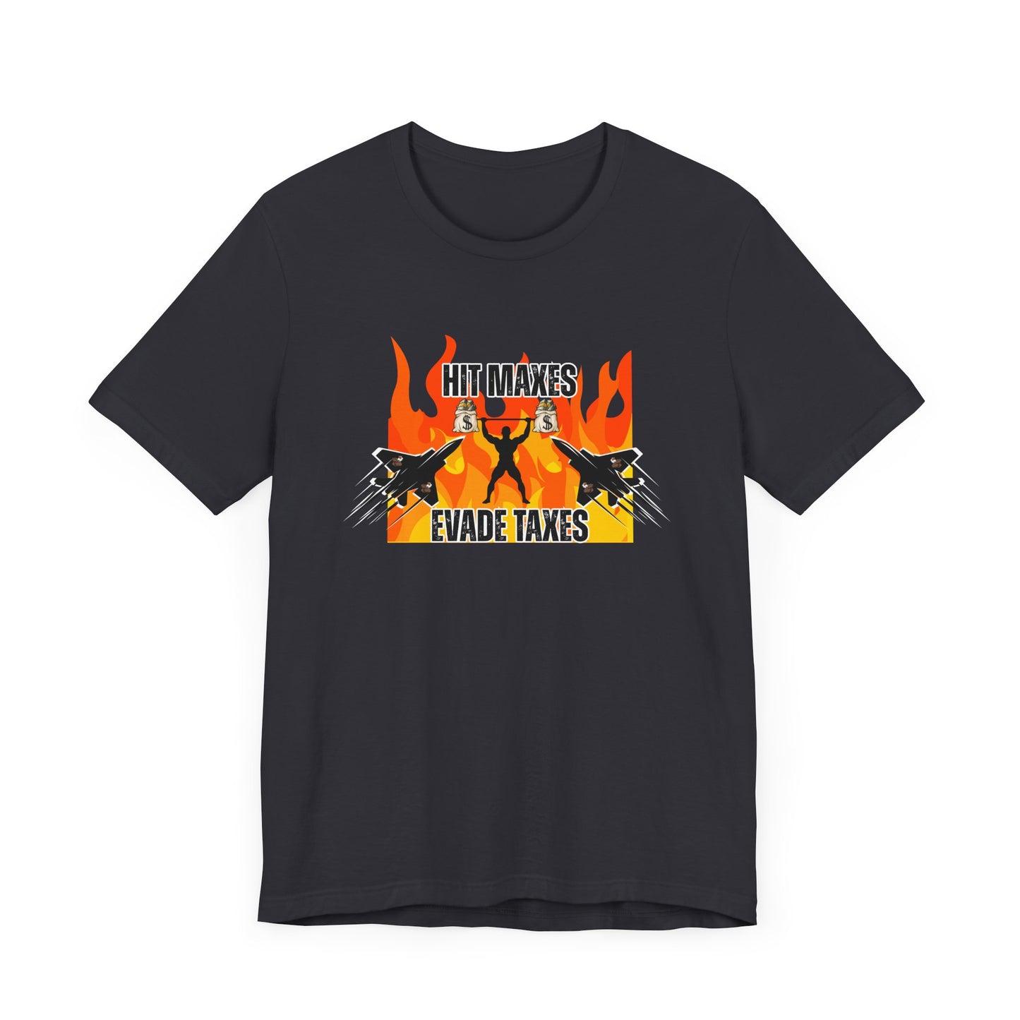 Hit Maxes Evade Taxes Men's T-Shirt