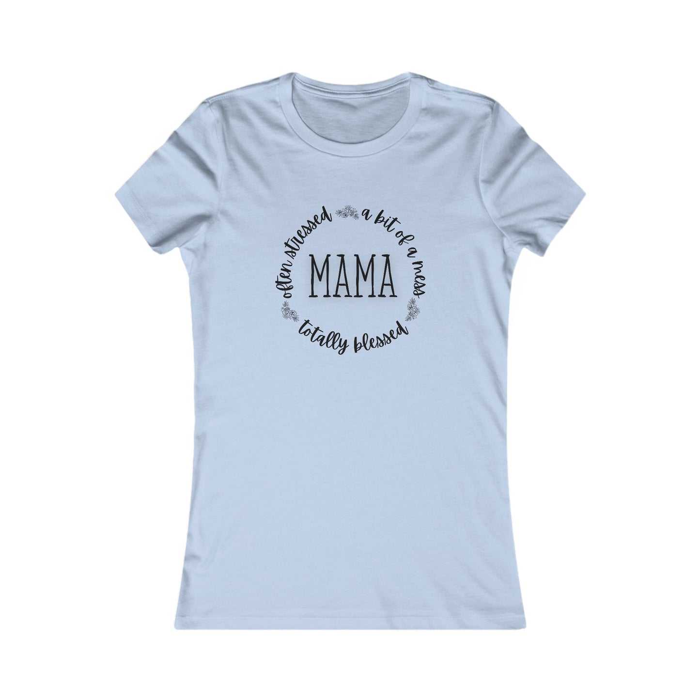 Mama Life Women's T-Shirt