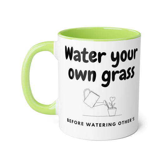 Water Your Own Grass 2 Tone Mug