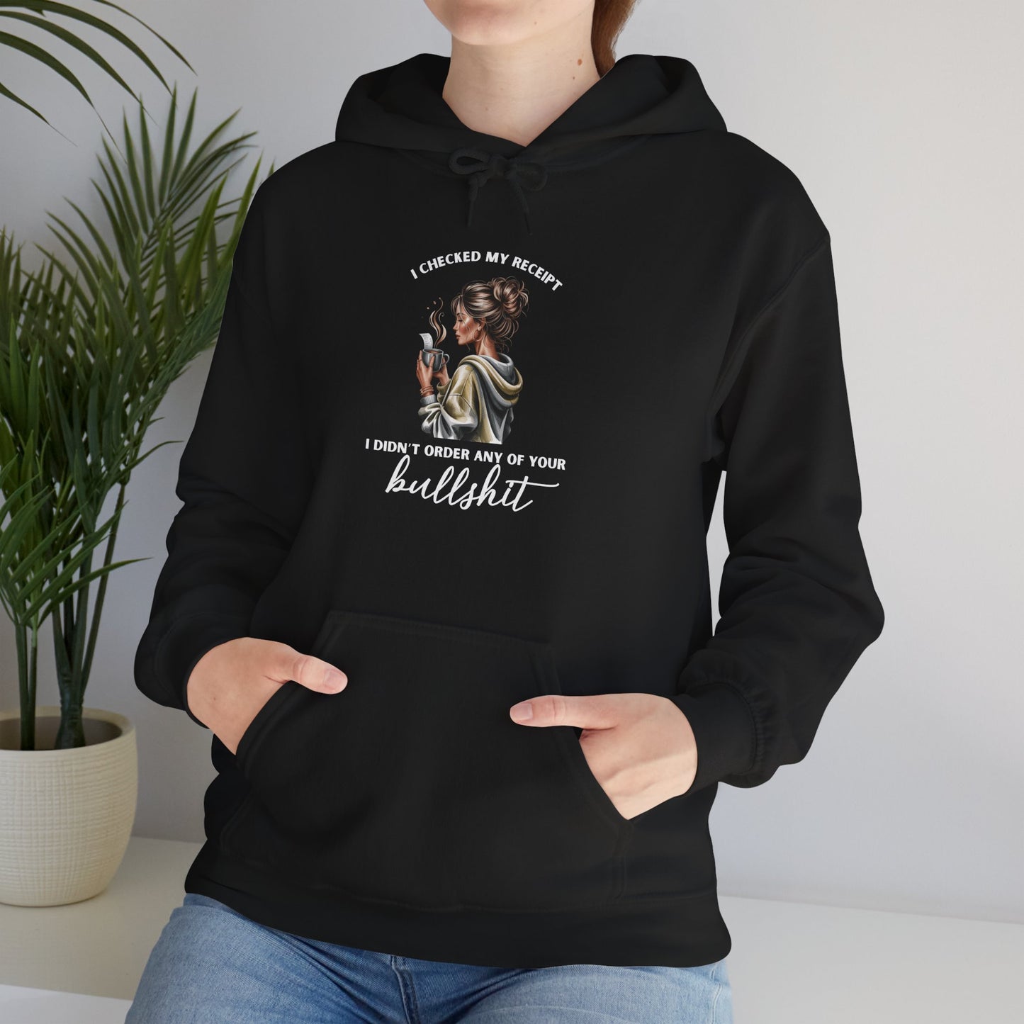 "Didn't Order Your Bullsh*t" Women's Hoodie