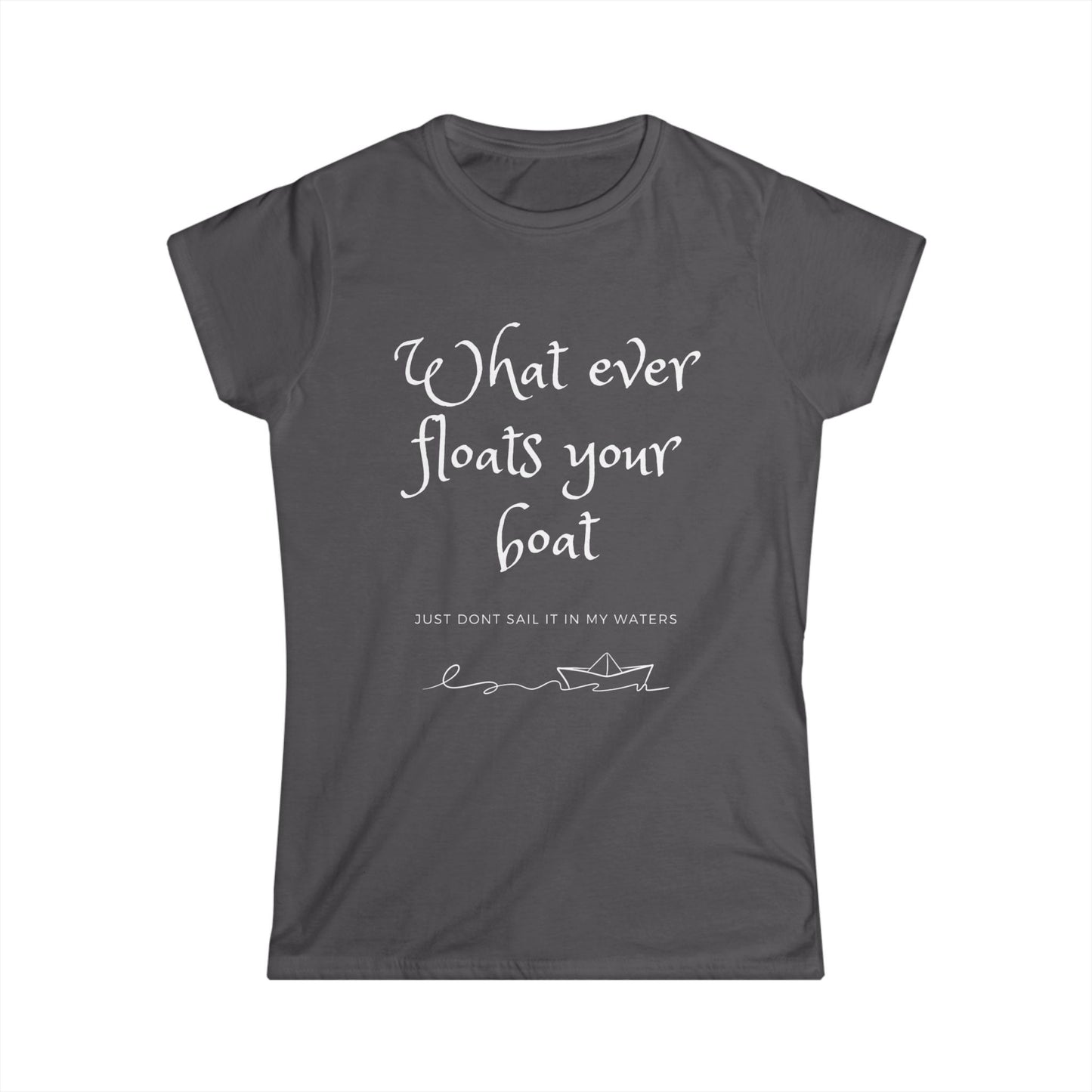 Floats Your Boat Women's Semi Fitted T-Shirt