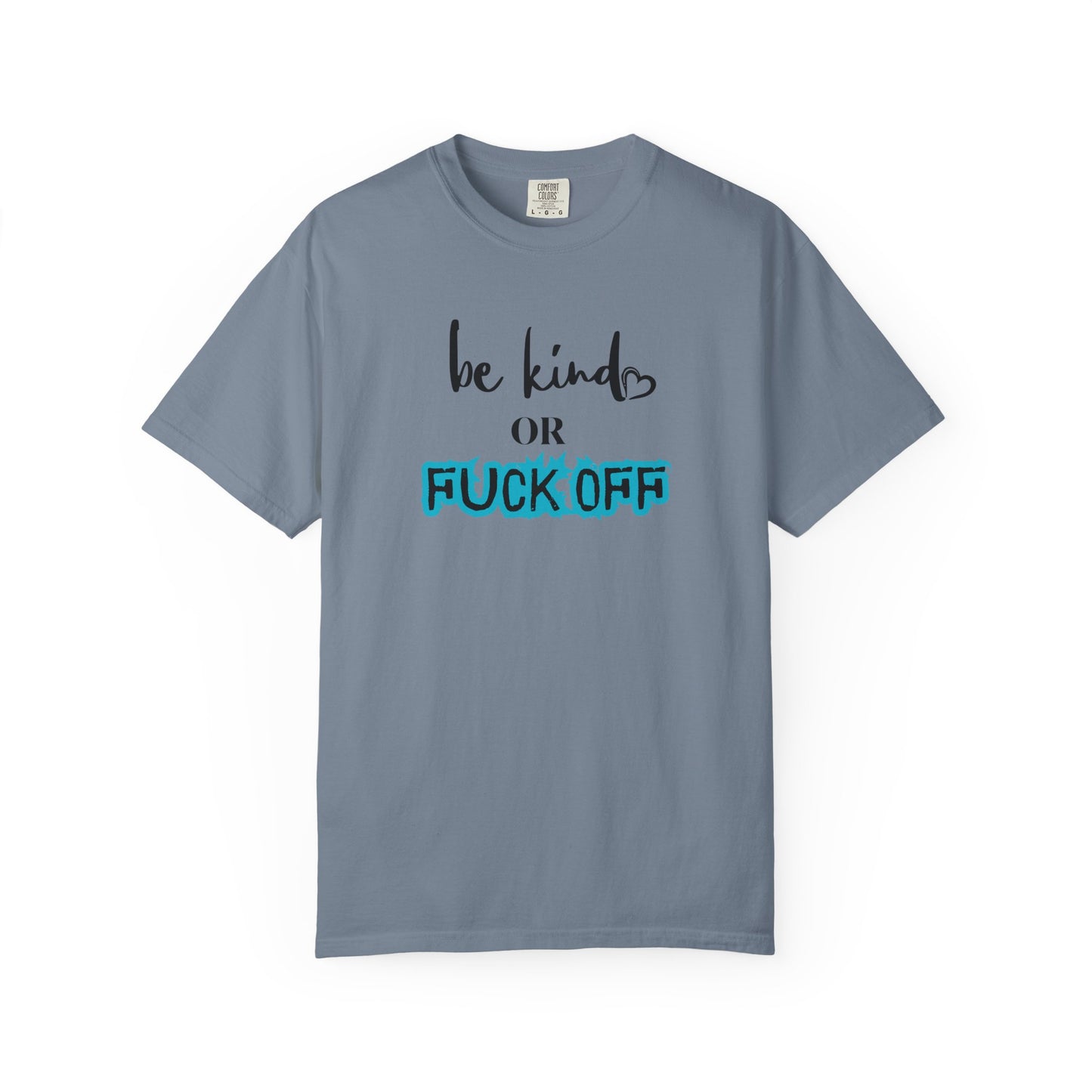 Be Kind or Fuck Off Women's T-Shirt