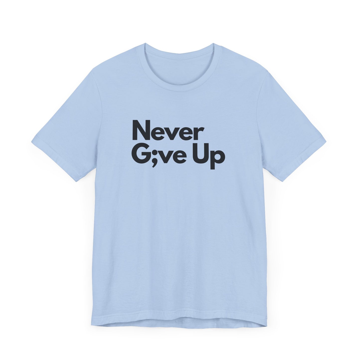 Never Give Up Men's T-Shirt