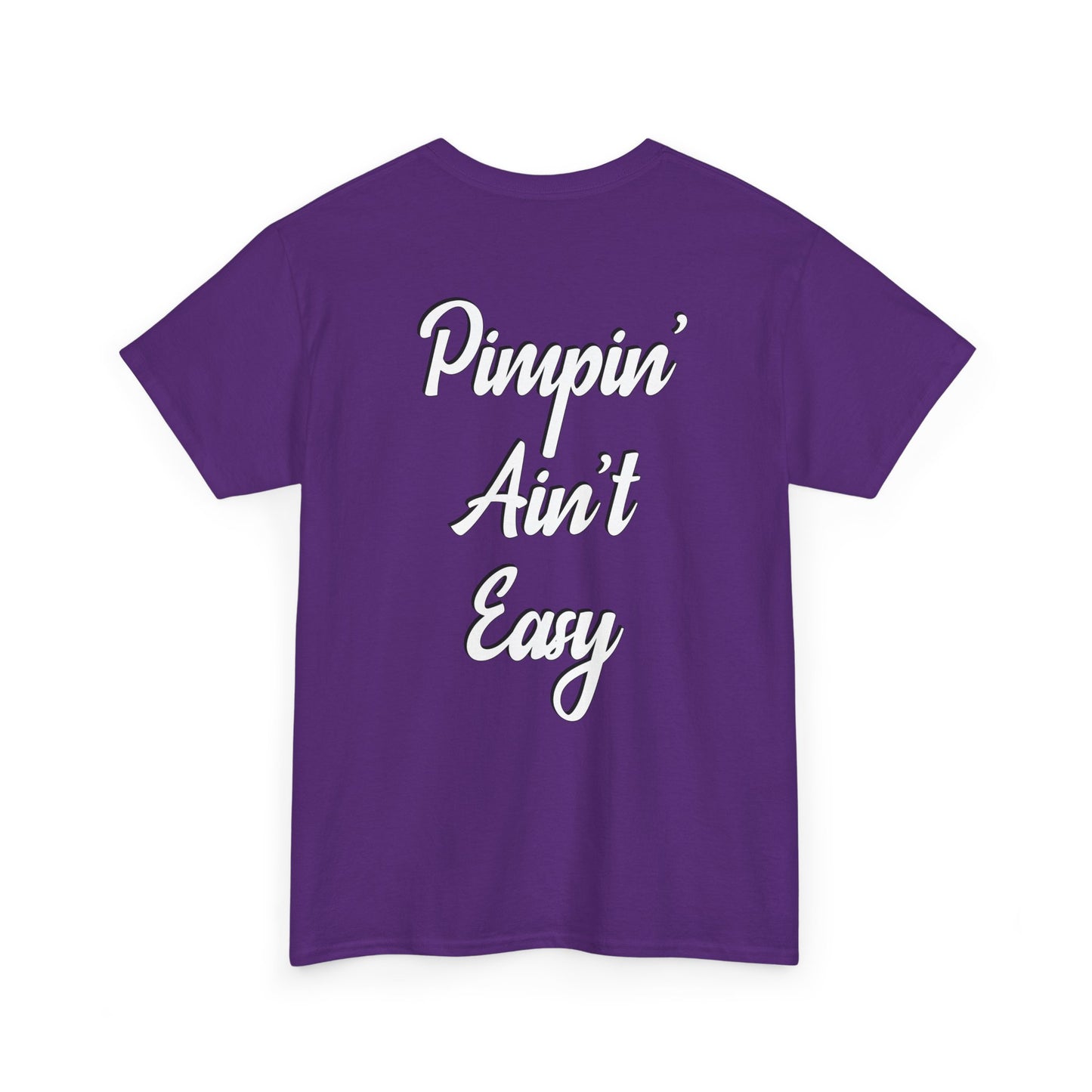 Pimpin' Ain't Easy T-Shirt