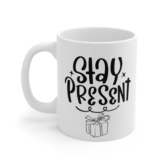 Stay Present Mug