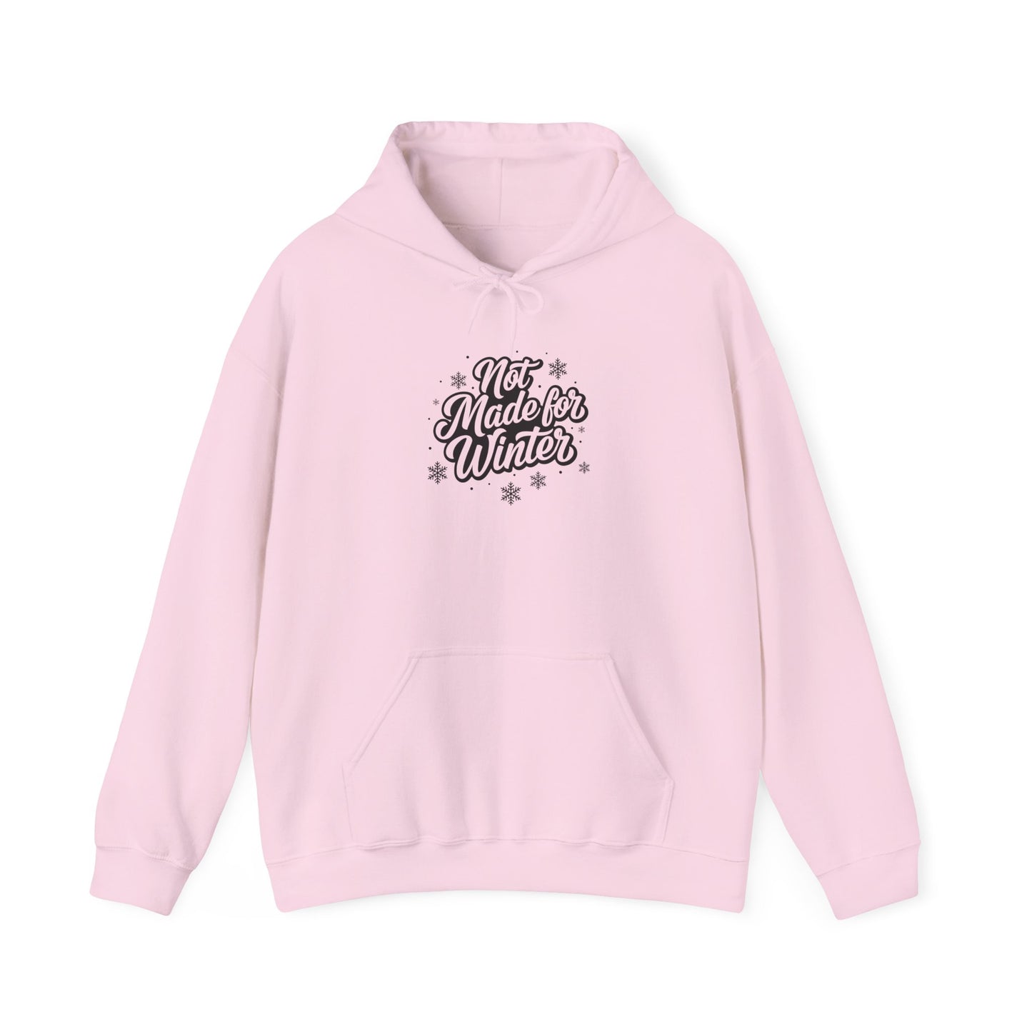 'Not Made for Winter' Hoodie