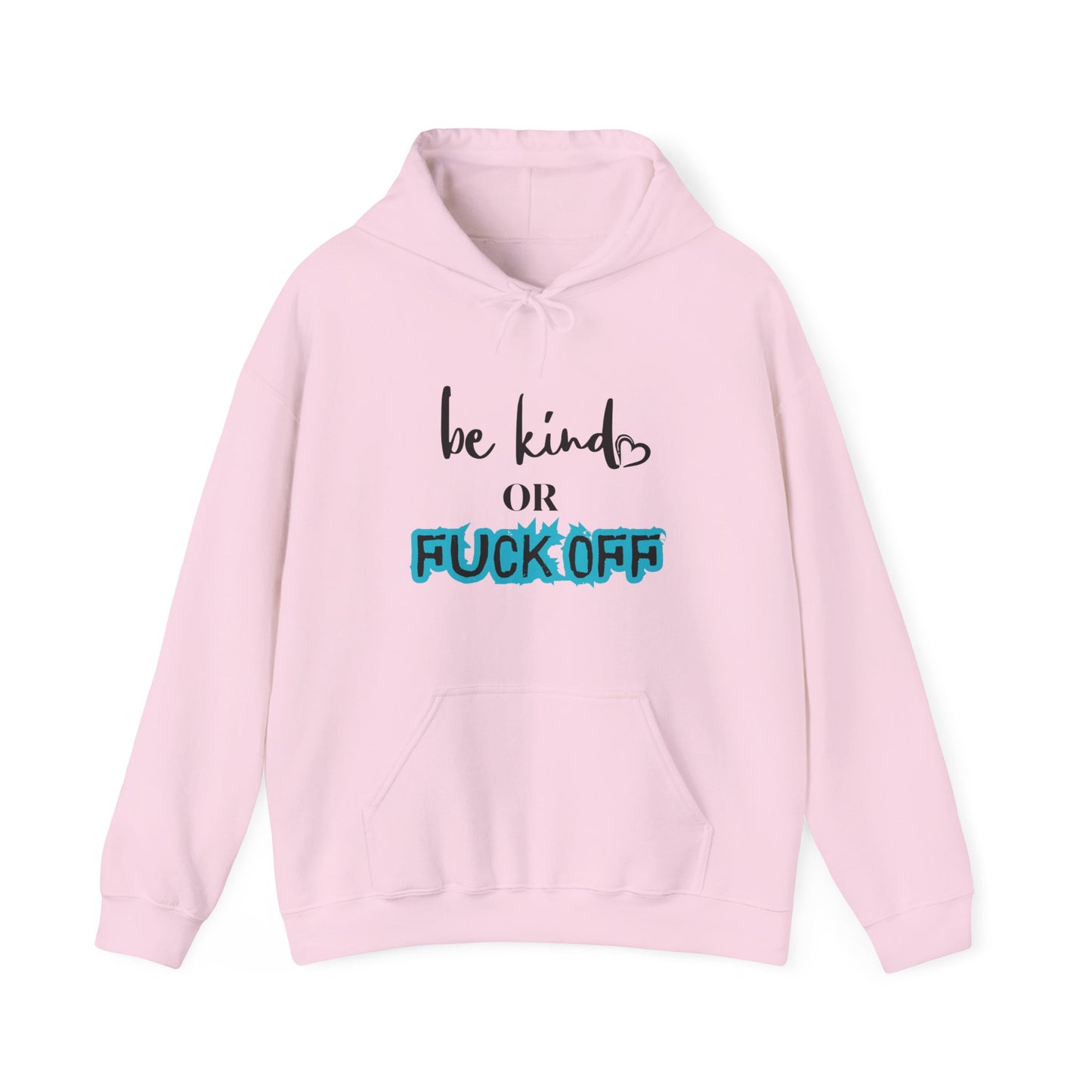 Be Kind or Fuck Off Women's Hoodie