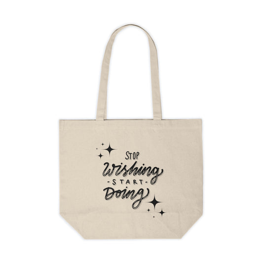 Stop Wishing Start Doing Canvas Bag