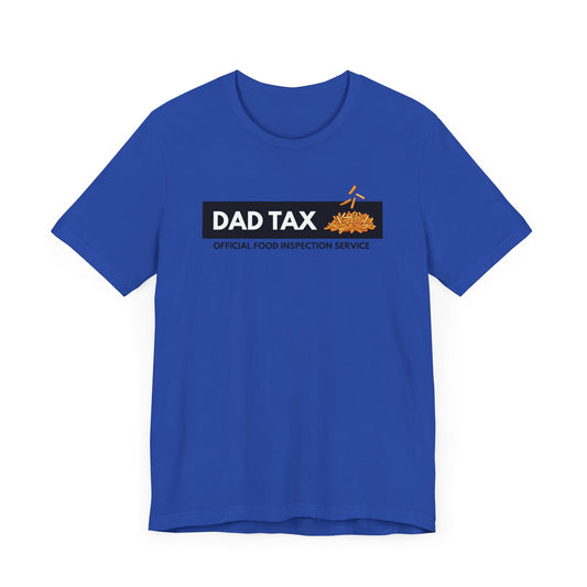 Dad Tax Men's T-Shirt