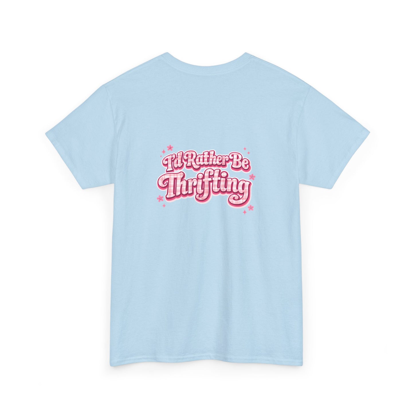 I'd Rather Be Thrifting T-Shirt