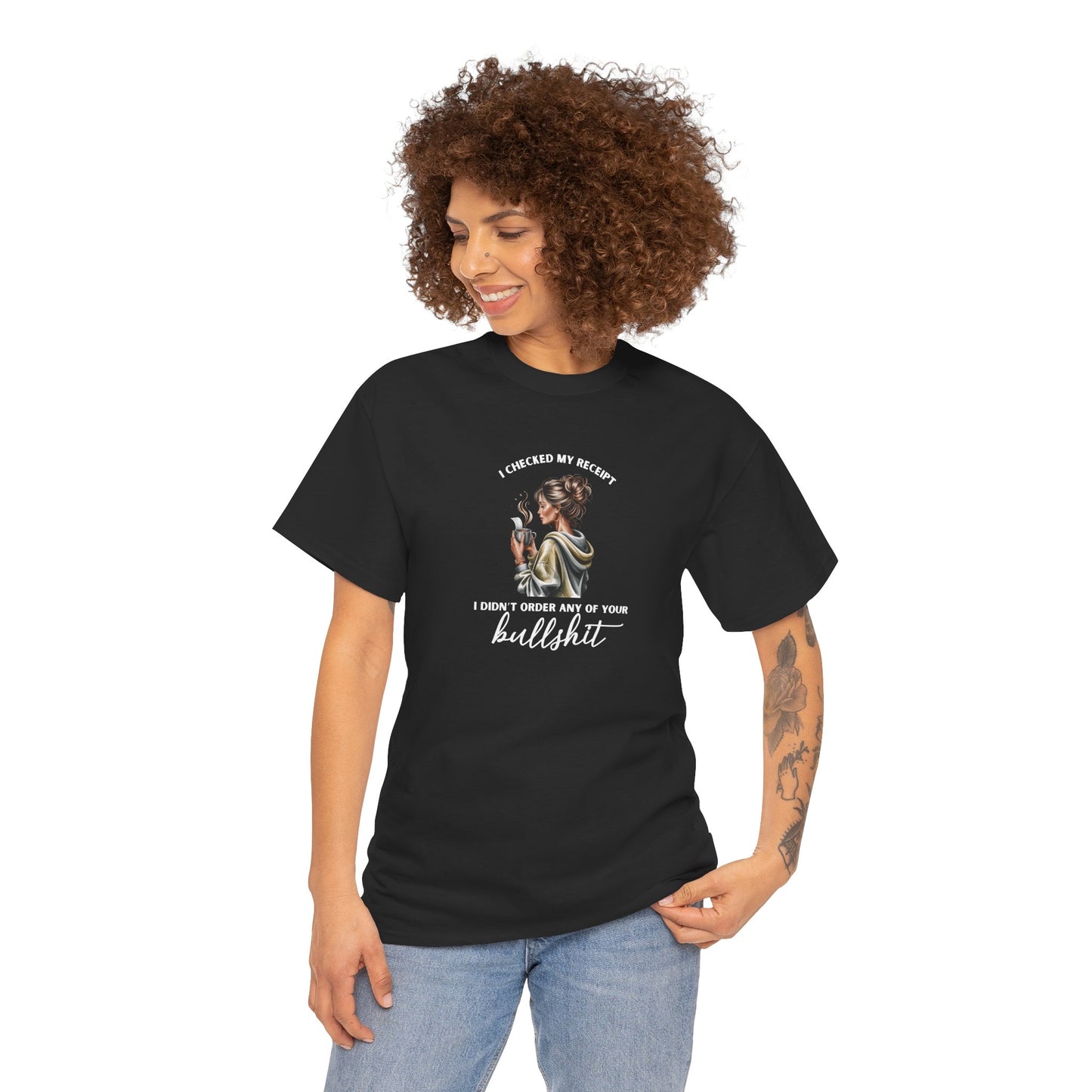 "Didn't Order Your Bullsh*t" Women's T-Shirt