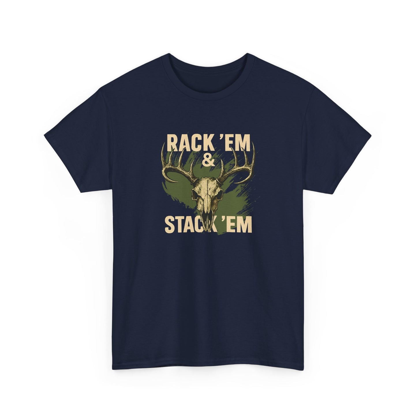 Rack 'Em & Stack 'Em Hunting T-Shirt