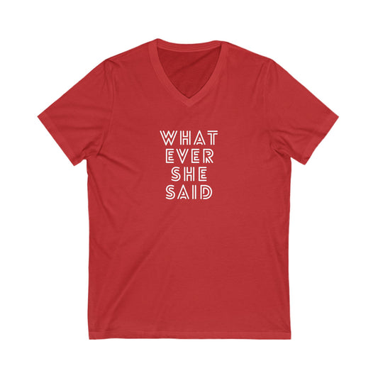'Whatever She Said' Men's V Neck