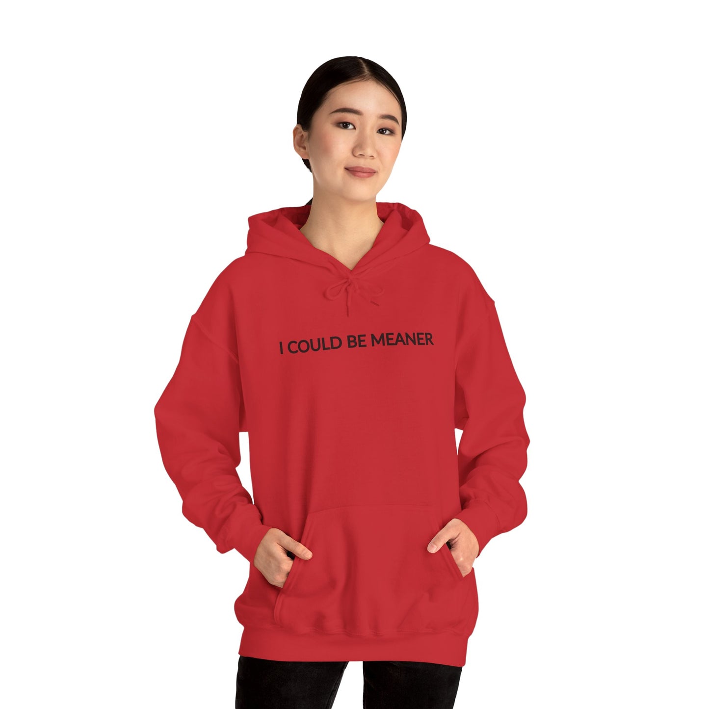 "I Could Be Meaner" Women's Hoodie