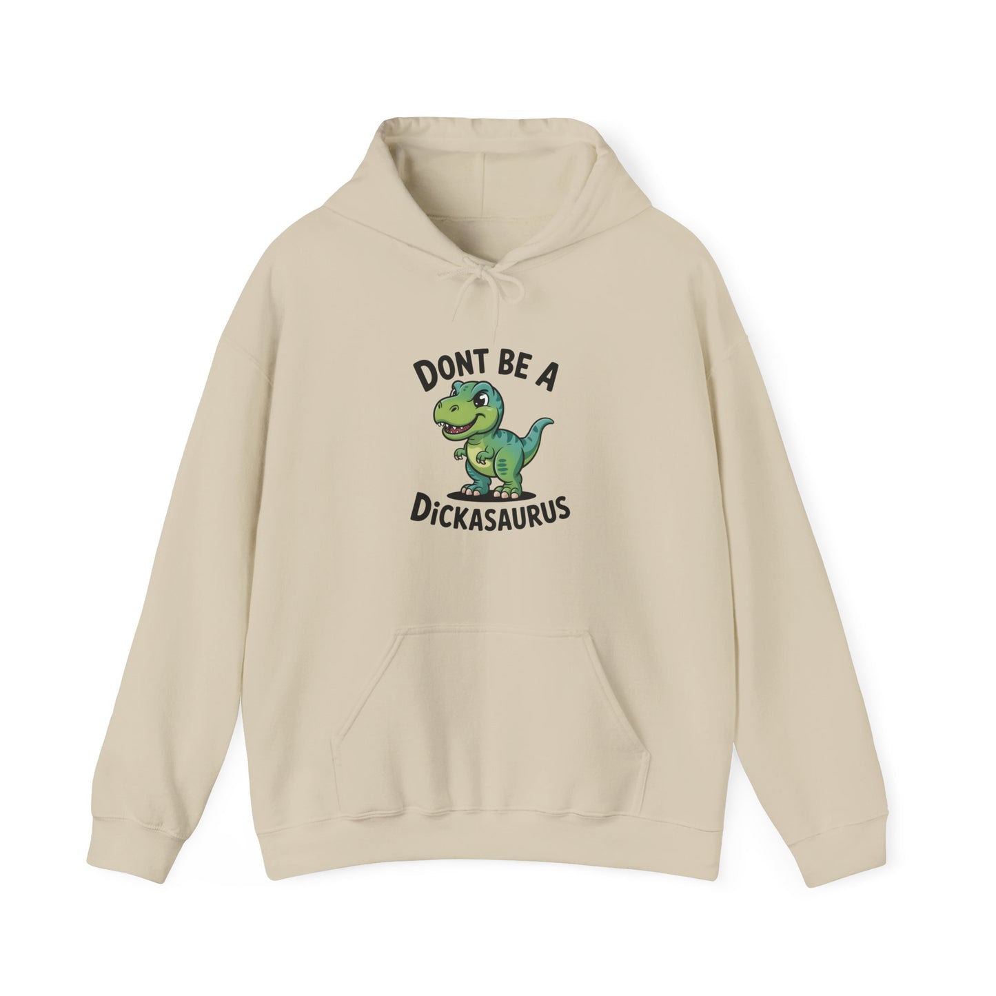 "Don't Be A Dickasaurus" Men's Hoodie
