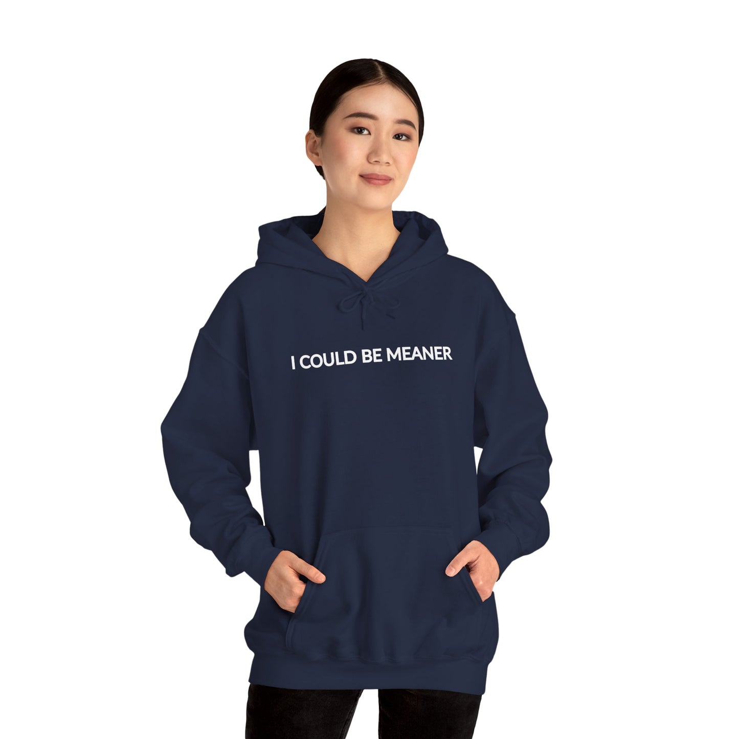 "I Could Be Meaner" Women's Hoodie